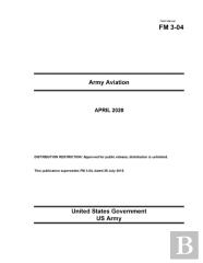 Field Manual Fm 3-04 Army Aviation April 2020