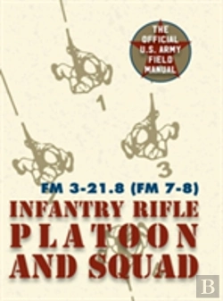 Bertrand.pt - Field Manual Fm 3-21.8 (Fm 7-8) The Infantry Rifle Platoon And Squad March 2007