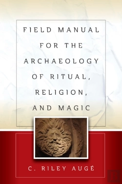Bertrand.pt - Field Manual For The Archaeology Of Ritual, Religion, And Magic