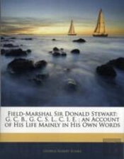 Field-Marshal Sir Donald Stewart: G. C.