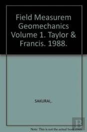 Field Measurem Geomechanics Volume 1