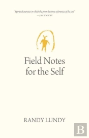 Field Notes For The Self