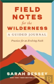 Field Notes For The Wilderness: A Guided Journal
