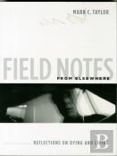 Field Notes From Elsewhere