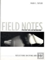 Field Notes From Elsewhere