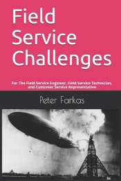 Field Service Challenges: For The Field