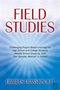 Bertrand.pt - Field Studies: Challenging Project Based Learning For High School And College Students (Middle School Students, Too!) The 