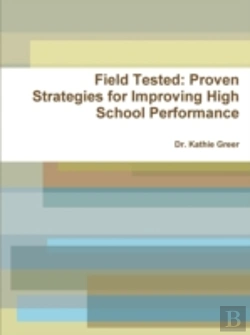 Bertrand.pt - Field Tested: Proven Strategies For Improving High School Performance