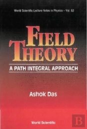 Field Theory: A Path Integral Approach
