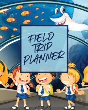Field Trip Planner