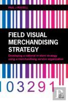Field Visual Merchandising Strategy