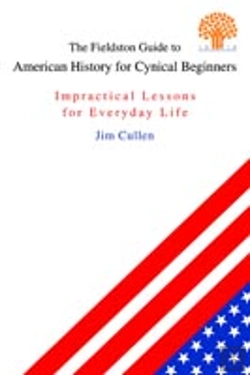Bertrand.pt - Fieldston Guide To American History For Cynical Beginners