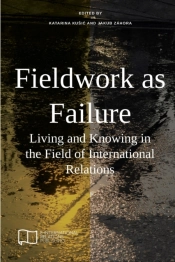 Fieldwork As Failure: Living And Knowing