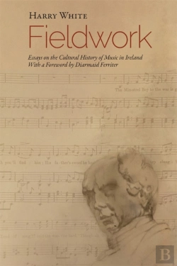 Bertrand.pt - Fieldwork: Essays On  The Cultural History Of Music In Ireland