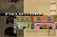 Fieldwork In Theology Â€“ Exploring The Social Context Of God`S Work In The World