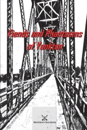 Fiends And Phantasms Of Yankton