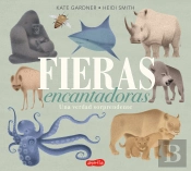 Fieras Encantadoras. Una Verdad Sorprendente