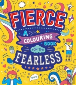 Bertrand.pt - Fierce: A Colouring Book For The Fearless