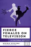 Fierce Females On Television