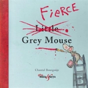 Fierce Grey Mouse