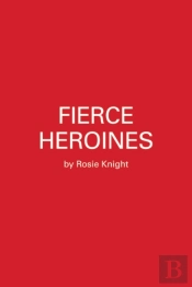 Fierce Heroines