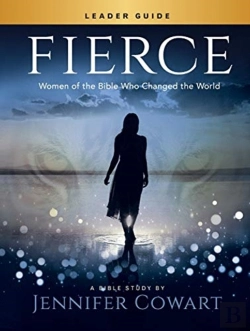 Bertrand.pt - Fierce - Women'S Bible Study Leader Guide