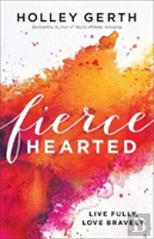 Fiercehearted Â€“ Live Fully, Love Bravely