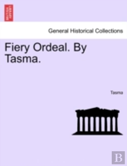 Bertrand.pt - Fiery Ordeal. By Tasma.