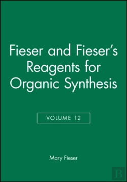 Bertrand.pt - Fieser And Fieser'S Reagents For Organic Synthesis, Volume 12