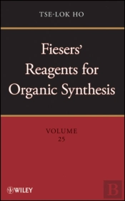 Fiesers' Reagents For Organic Synthesis, Volume 25