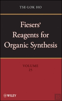 Bertrand.pt - Fiesers' Reagents For Organic Synthesis, Volume 25