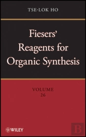 Fiesers' Reagents For Organic Synthesis, Volume 26