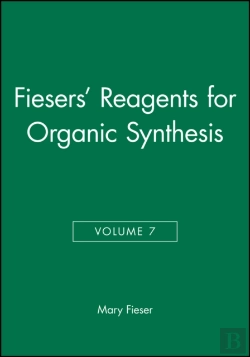 Bertrand.pt - Fiesers' Reagents For Organic Synthesis, Volume 7