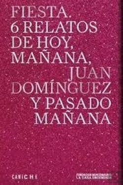 Bertrand.pt - Fiesta 6 Relatos De Mañana Y Pasado Mañana