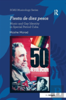 Fiesta De Diez Pesos: Music And Gay Identity In Special Period Cuba
