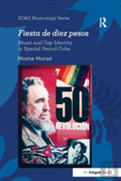 Fiesta De Diez Pesos: Music And Gay Identity In Special Period Cuba