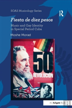 Bertrand.pt - Fiesta De Diez Pesos: Music And Gay Identity In Special Period Cuba