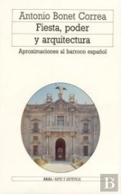 Fiesta, Poder Y Arquitectura