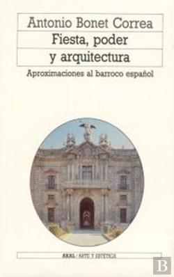 Bertrand.pt - Fiesta, Poder Y Arquitectura