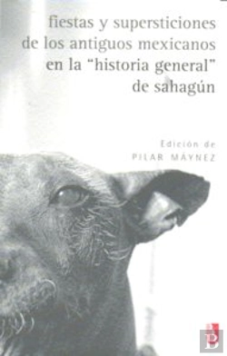 Bertrand.pt - Fiestas Y Surticiones De Los Antigios Mexicanos 