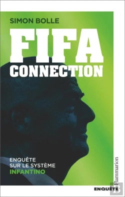 Bertrand.pt - Fifa Connection : Enquête Sur Le Système Infantino