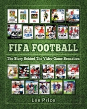 Fifa Football: The Story Behind The Video Game Sensation
