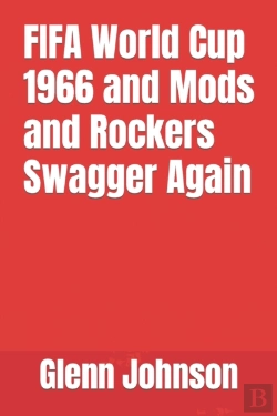 Bertrand.pt - Fifa World Cup 1966 And Mods And Rockers Swagger Again