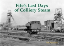 Bertrand.pt - Fife'S Last Days Of Colliery Steam