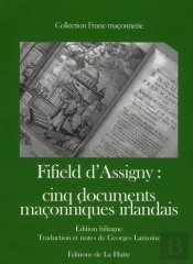 Fifield D'Assigny ; Cinq Documents Maçonniques Irlandais