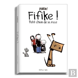 Bertrand.pt - Fifike ! Tome 1 : Petit Chien De Sa Race