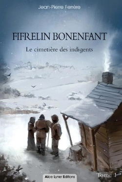 Bertrand.pt - Fifrelin Bonenfant, Le Cimetiere Des Indigents (Tome 1)