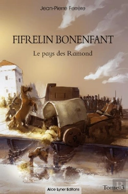 Bertrand.pt - Fifrelin Bonenfant, Le Pays Des Ramond (Tome 3)