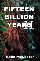 Fifteen Billion Years Ii
