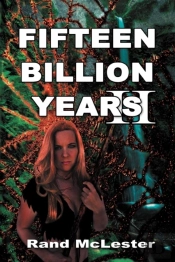 Fifteen Billion Years Ii